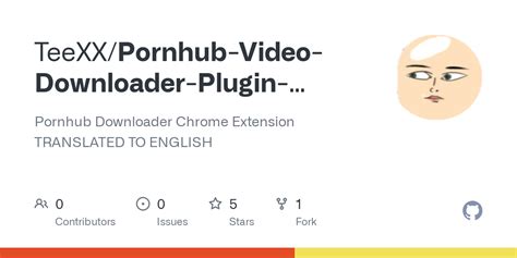 pornhub downloader extension|Pornhub Downloader Chrome Extension TRANSLATED TO。